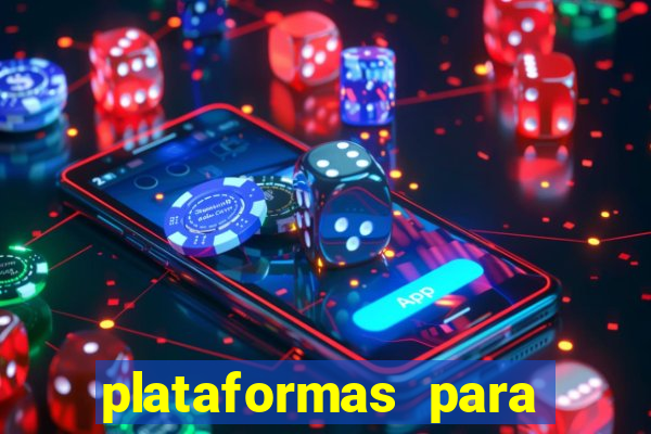 plataformas para jogar demo